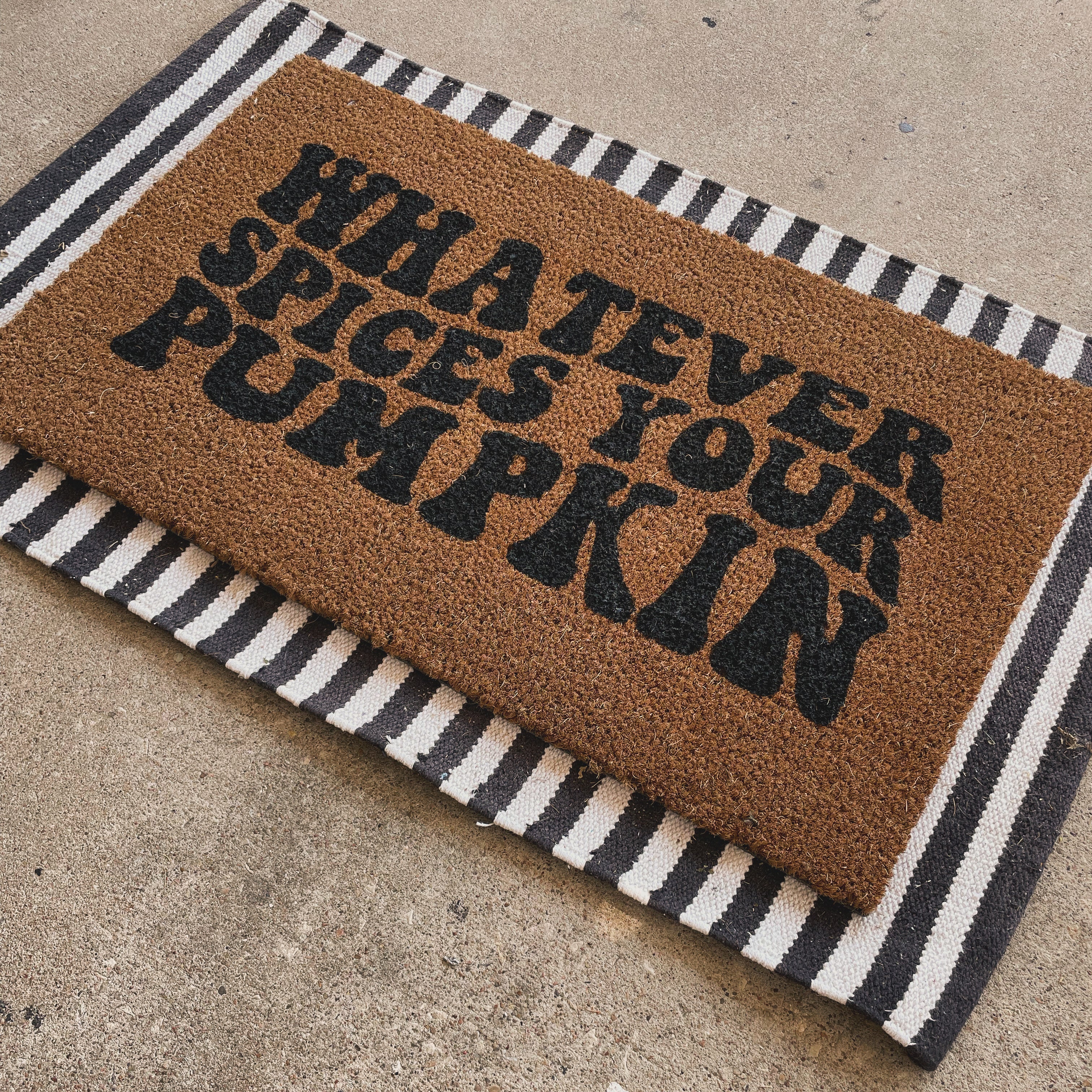 Whatever Spices Your Pumpkin Doormat