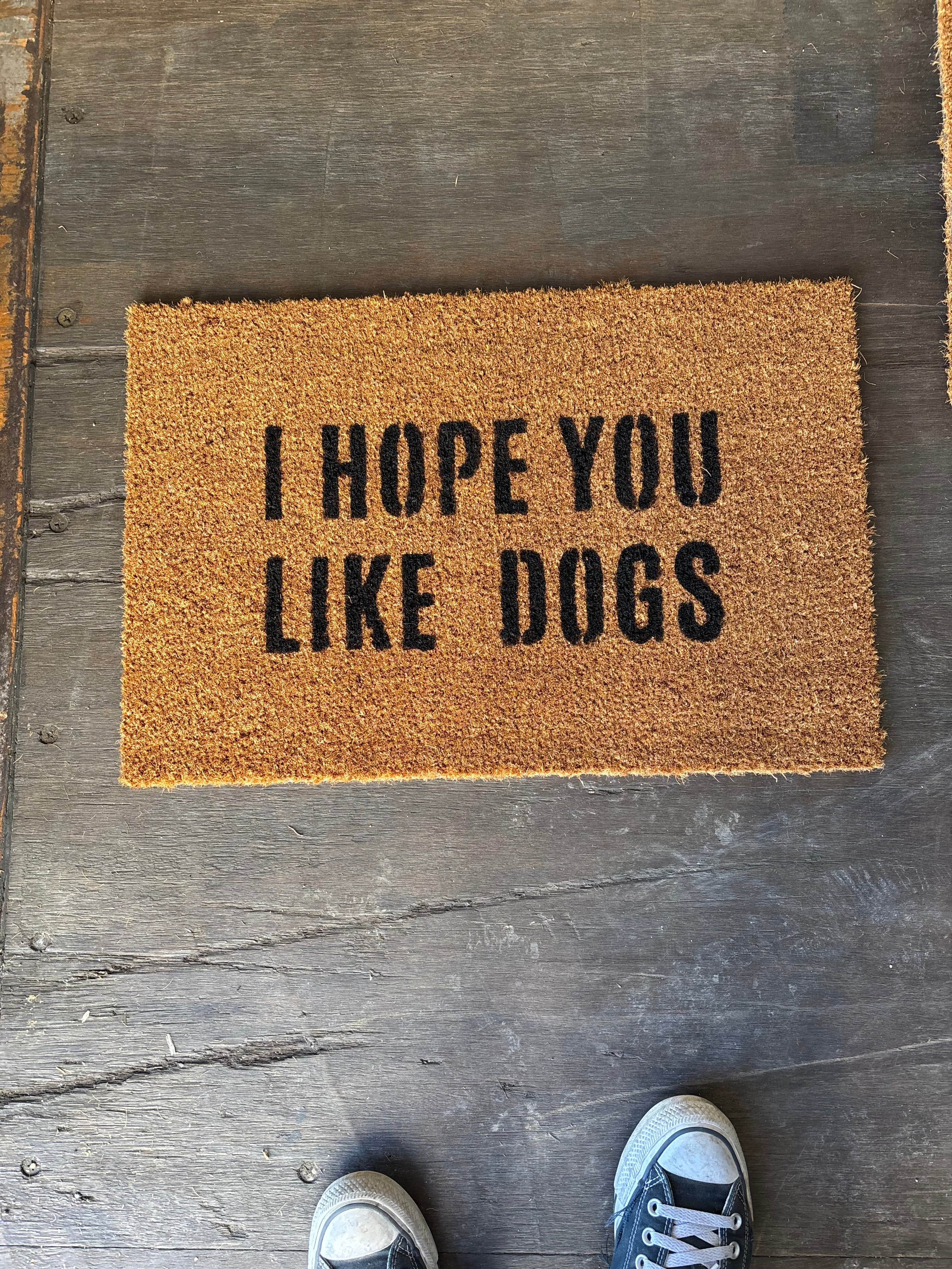 The Doormat District doormat with text 'I HOPE YOU LIKE DOGS' 