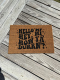 The Doormat District doormat that says Hello Mf Hey Hi How Ya Durrn?