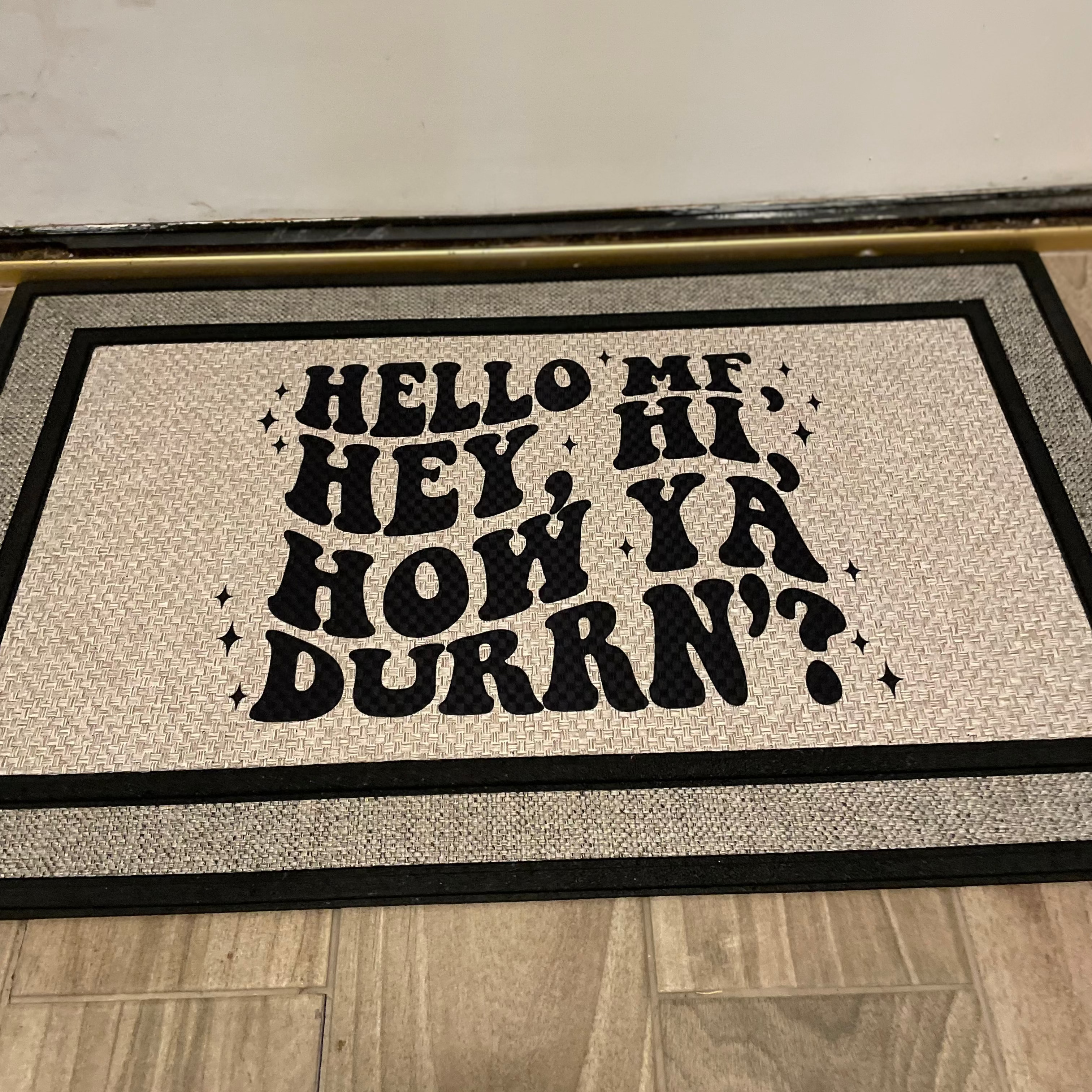 The Doormat District doormat with Hello Mf Hey Hi How Ya Durrn Lil Wayne Quote