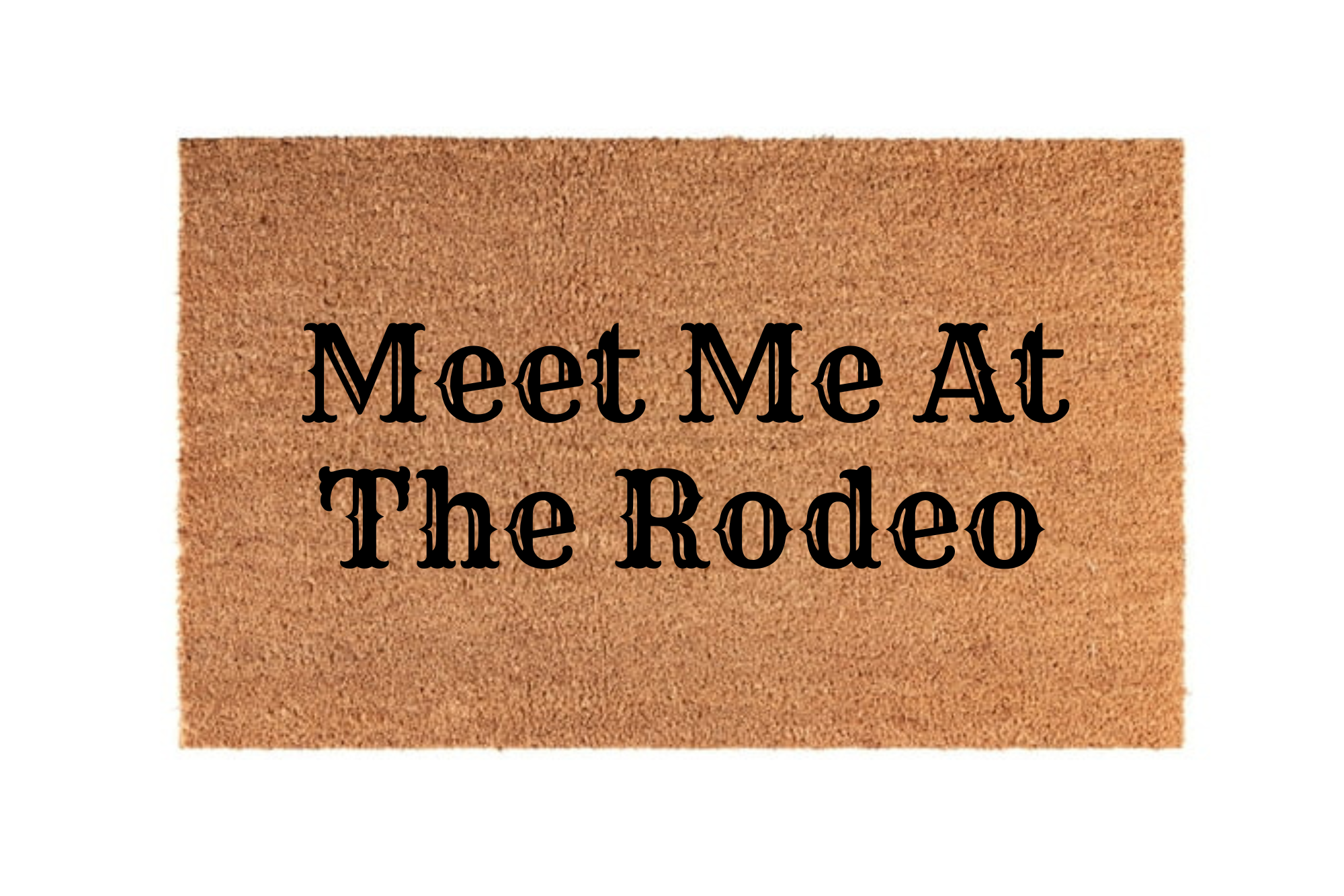 The Doormat District doormat with 'Meet Me At The Rodeo' text 