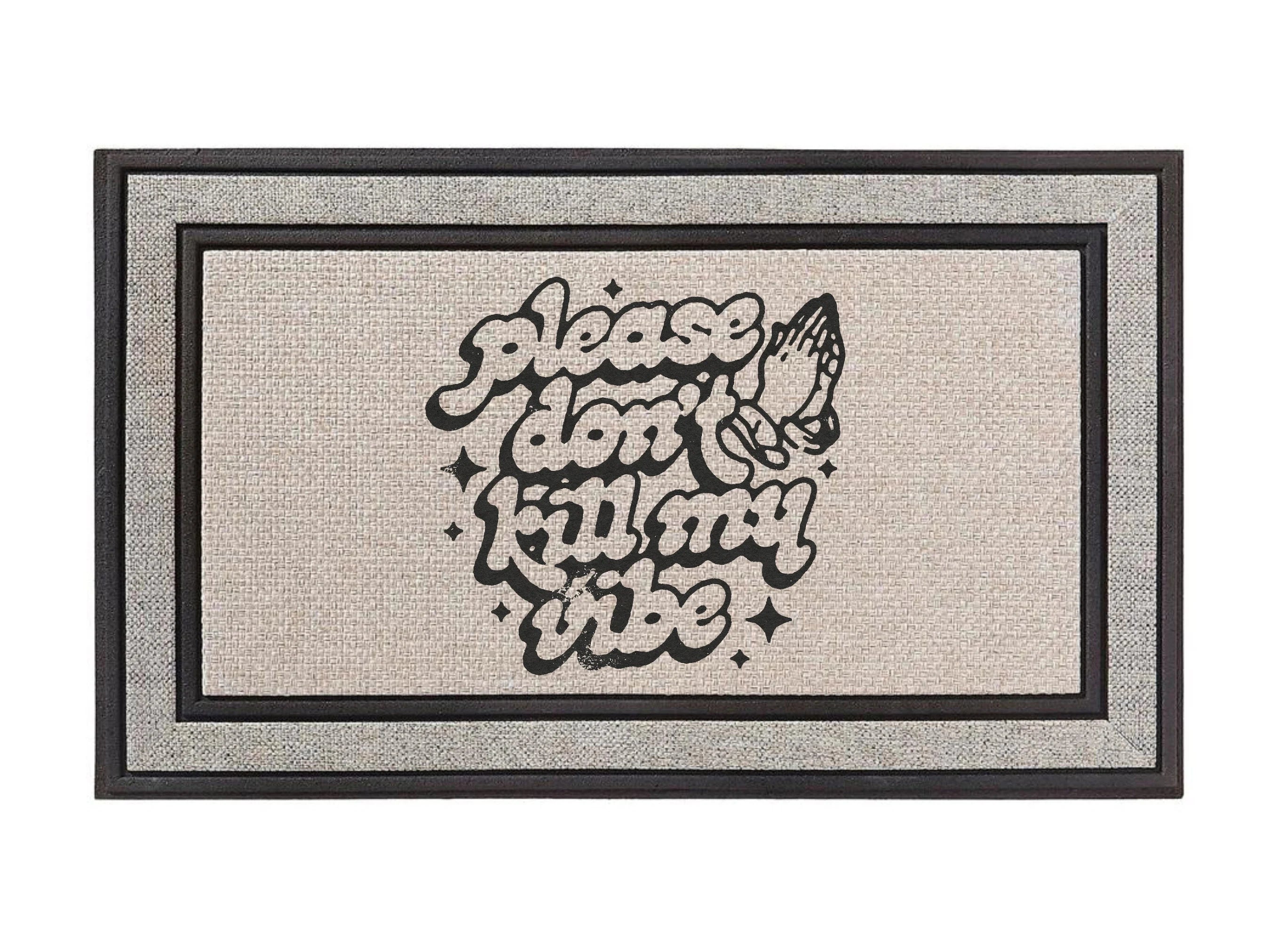 The Doormat District doormat with text 'Please don't kill my vibe' 