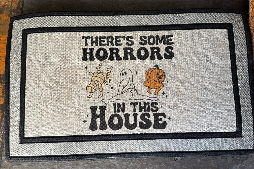 The Doormat District doormat There's Some Horrors In This House Adult Halloween 