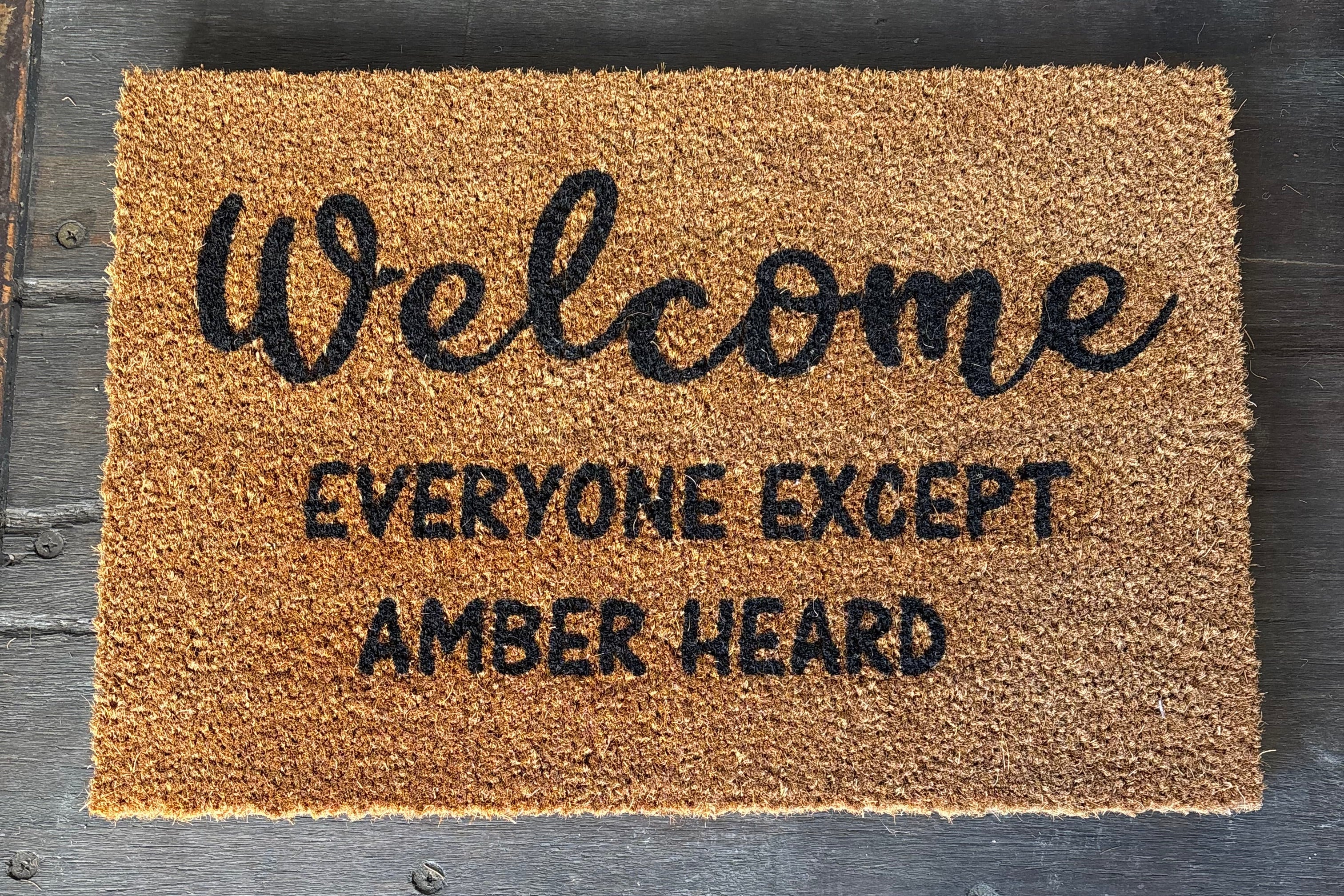 The Doormat District doormat Welcome Everyone Except Amber Heard