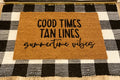The Doormat District Doormat with 'Good Times Tan Lines Summertime Vibes' text 