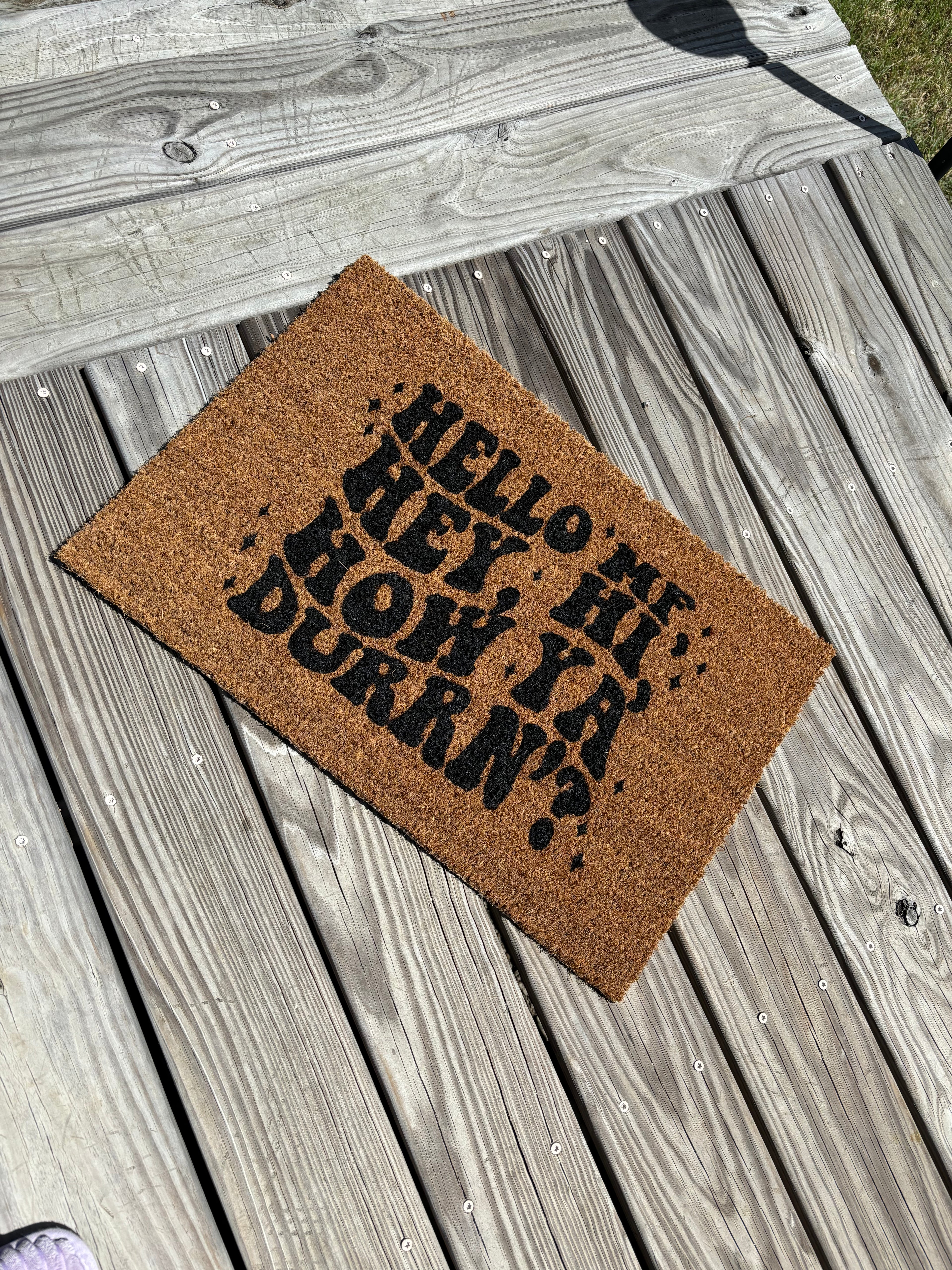 The Doormat District doormat with Hello Mf Hey Hi How Ya Durrn?