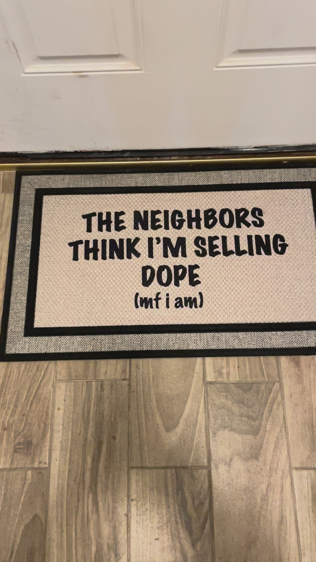 The Neighbors Think I'm Selling Sub Doormat 